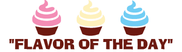 Flavor Of The Day